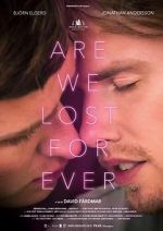 Watch Are We Lost Forever Moviesjoy