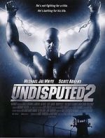 Watch Undisputed 2: Last Man Standing Moviesjoy