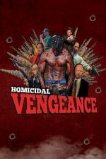 Watch Homicidal Vengeance Moviesjoy