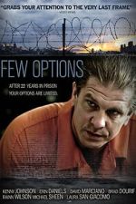Watch Few Options, All Bad Moviesjoy