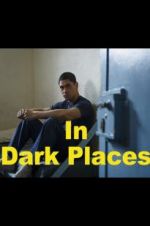 Watch In Dark Places Moviesjoy