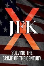 Watch JFK X: Solving the Crime of the Century Moviesjoy