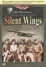 Watch Silent Wings: The American Glider Pilots of World War II Moviesjoy