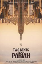 Watch Two Cents From a Pariah Moviesjoy