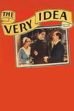 Watch The Very Idea Moviesjoy