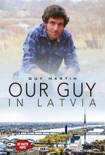Watch Our Guy in Latvia Moviesjoy