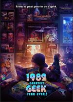 Watch 1982: Greatest Geek Year Ever! Moviesjoy