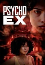 Watch Psycho Ex Moviesjoy