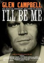 Watch Glen Campbell: I\'ll Be Me Moviesjoy