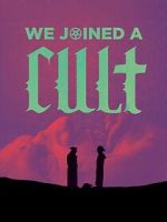 Watch We Joined A Cult (Short 2023) Moviesjoy