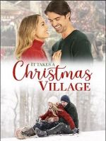 Watch It Takes a Christmas Village Moviesjoy