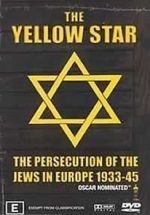 Watch The Yellow Star: The Persecution of the Jews in Europe - 1933-1945 Moviesjoy