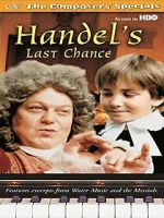 Watch Handel's Last Chance Moviesjoy