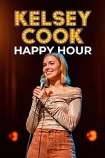 Watch Kelsey Cook: Happy Hour Moviesjoy