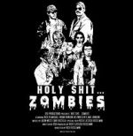 Watch Holy Shit.... Zombies! Moviesjoy