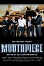 Watch Mouthpiece Moviesjoy