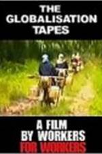 Watch The Globalisation Tapes Moviesjoy