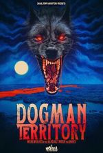 Watch Dogman Territory: Werewolves in the Land Between the Lakes Moviesjoy
