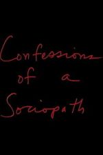 Watch Confessions of a Sociopath Moviesjoy