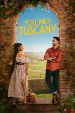 Watch You, Me & Tuscany Moviesjoy