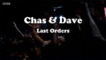 Watch Chas & Dave: Last Orders Moviesjoy