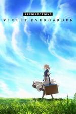 Watch Violet Evergarden: Recollections Moviesjoy