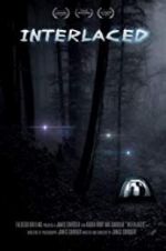 Watch Interlaced Moviesjoy