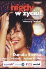 Watch Nigdy w zyciu Moviesjoy