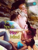 Watch To Speak Her Mind Moviesjoy