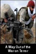 Watch A Way Out of the War on Terror Moviesjoy