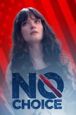 Watch No Choice Moviesjoy