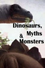 Watch Dinosaurs, Myths and Monsters Moviesjoy