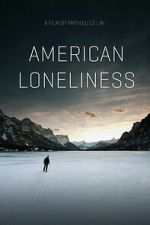 Watch American Loneliness Moviesjoy