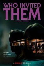 Watch Who Invited Them Moviesjoy