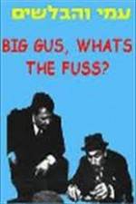 Watch Big Gus, What's the Fuss? Moviesjoy