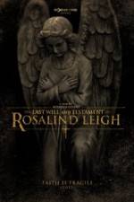 Watch The Last Will and Testament of Rosalind Leigh Moviesjoy