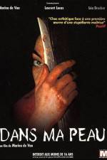 Watch Dans ma peau Moviesjoy