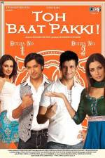 Watch Toh Baat Pakki Moviesjoy