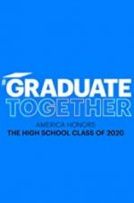 Watch Graduate Together: America Honors the High School Class of 2020 Moviesjoy