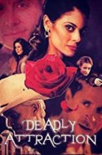 Watch Deadly Attraction Moviesjoy