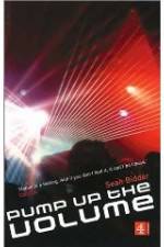 Watch Pump Up the Volume: A History of House Music Moviesjoy