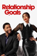 Watch Relationship Goals Moviesjoy