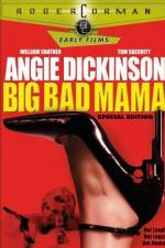 Watch Big Bad Mama Moviesjoy