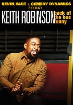 Watch Kevin Hart Presents: Keith Robinson - Back of the Bus Funny Moviesjoy
