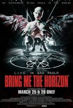 Watch Bring Me the Horizon: L.I.V.E. in São Paulo Moviesjoy