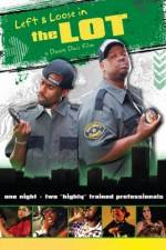 Watch Left and Loose in THE LOT Moviesjoy