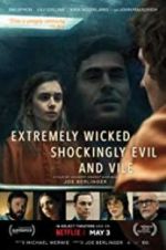 Watch Extremely Wicked, Shockingly Evil, and Vile Moviesjoy