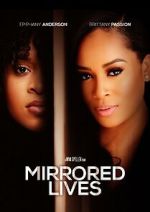 Watch Mirrored Lives Moviesjoy