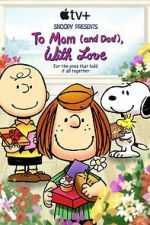 Watch Snoopy Presents: To Mom (and Dad), with Love (TV Special 2022) Moviesjoy