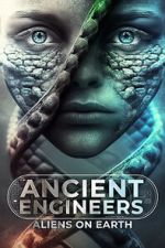 Watch Ancient Engineers: Aliens on Earth Moviesjoy